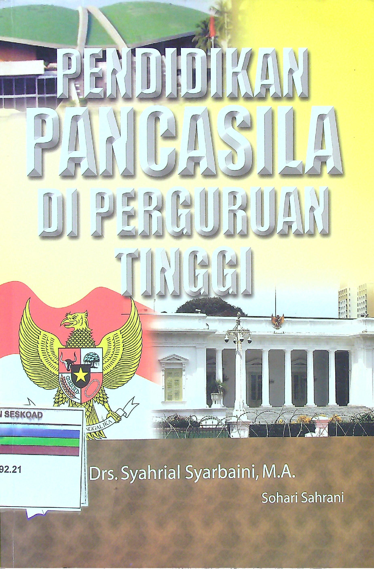 Pendidikan Pancasila (Implementasi Nilai-Nilai Karakter Bangsa) Di Perguruan Tinggi